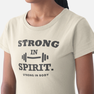Strong in Spirit, Strong in Body | Women